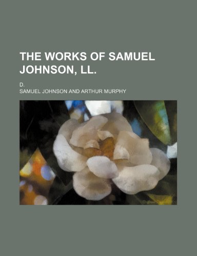 The works of Samuel Johnson, LL.; D. (9781236062406) by Samuel Johnson