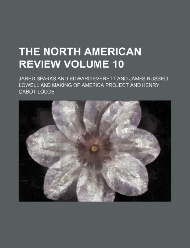 The North American Review Volume 10 (9781236065476) by Jared Sparks