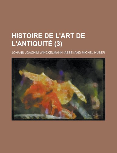 Histoire de L'Art de L'Antiquite (3 ) (9781236072788) by Geological Survey