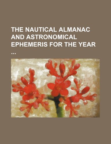 9781236075079: The Nautical Almanac and Astronomical Ephemeris for the Year