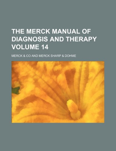 The Merck manual of diagnosis and therapy Volume 14 (9781236097354) by Merck & Co