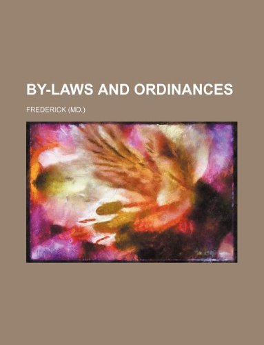 By-laws and ordinances (9781236100139) by Frederick