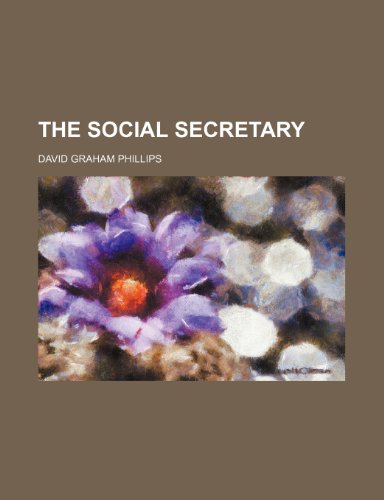 The social secretary (9781236105066) by David Graham Phillips