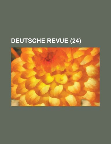 Deutsche Revue (24 ) (9781236107343) by Anonymous,United States Bureau Of Office
