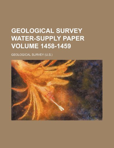 Geological Survey water-supply paper Volume 1458-1459 (9781236107350) by Geological Survey