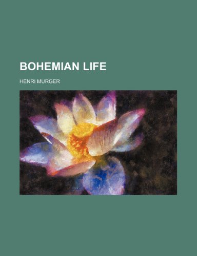 Bohemian life (9781236129093) by Murger, Henri