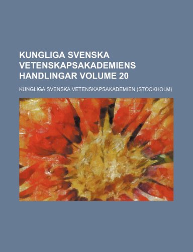 9781236150707: Kungliga Svenska Vetenskapsakademiens handlingar Volume 20