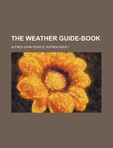 9781236186003: The weather guide-book