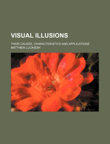 9781236213082: Visual illusions; their causes, characteristics and applications