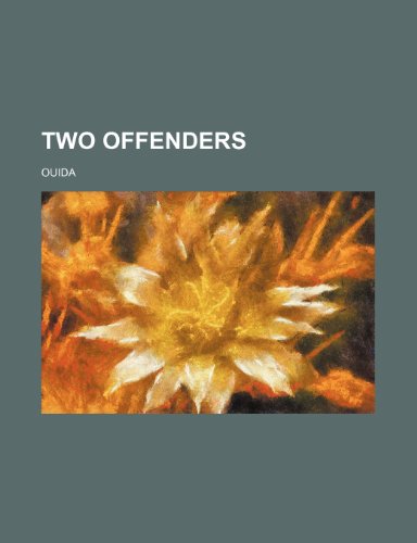 Two offenders (9781236232793) by Ouida