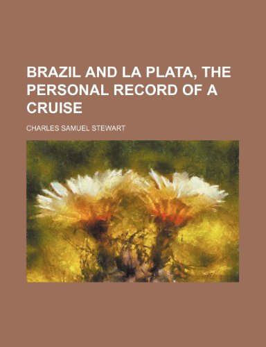 9781236237620: Brazil and La Plata, the personal record of a cruise