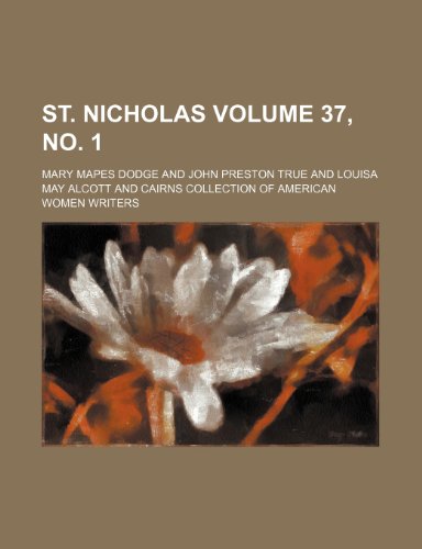 St. Nicholas Volume 37, no. 1 (9781236246363) by Dodge, Mary Mapes