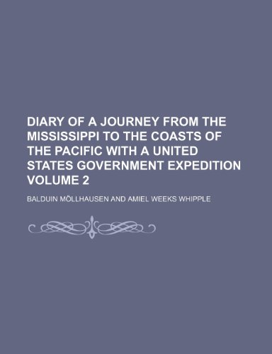 9781236249814: Diary of a journey from the Mississippi to the coasts of the Pacific with a United States government expedition Volume 2