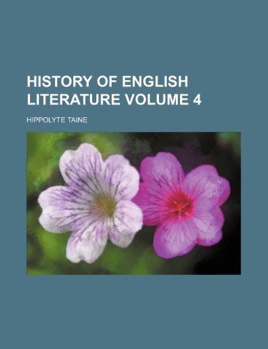 History of English literature Volume 4 (9781236267146) by Taine, Hippolyte
