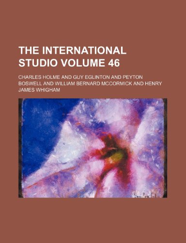 The International studio Volume 46 (9781236274212) by Holme, Charles