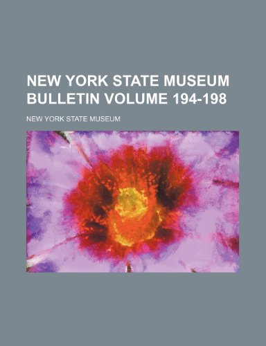 New York State Museum bulletin Volume 194-198 (9781236279507) by Museum, New York State