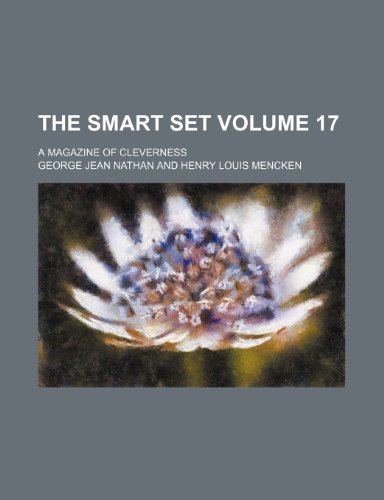 The smart set Volume 17; a magazine of cleverness (9781236285140) by Nathan, George Jean