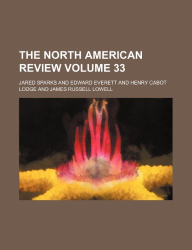 The North American review Volume 33 (9781236311597) by Sparks, Jared