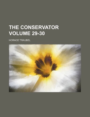 The conservator Volume 29-30 (9781236320315) by Traubel, Horace