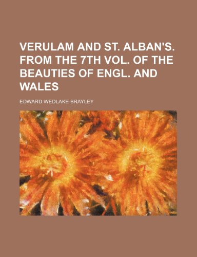 9781236330048: Verulam and St. Alban's. From the 7th vol. of The beauties of Engl. and Wales