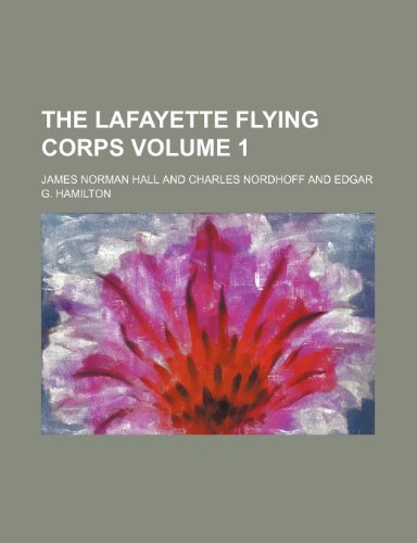 9781236331472: The Lafayette Flying Corps Volume 1