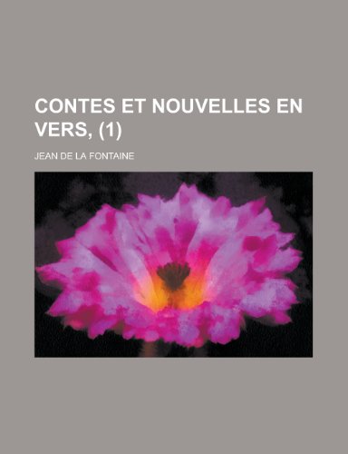 Contes Et Nouvelles En Vers, (1) (9781236333070) by Section, United States General; Fontaine, Jean De La