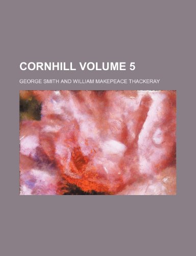 Cornhill Volume 5 (9781236344168) by Smith, George