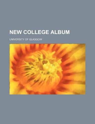 New college album (9781236357335) by Glasgow, University Of