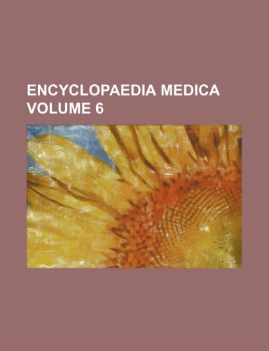 9781236361561: Encyclopaedia medica Volume 6