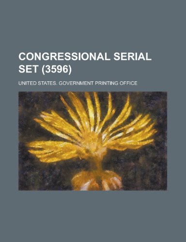 Congressional Serial Set (3596 ) (9781236373915) by Army, United States Dept Of The; Office, United States Government