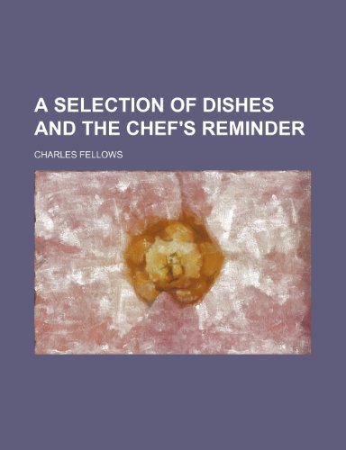 9781236396143: A selection of dishes and the chef's reminder