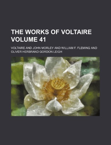 The Works of Voltaire Volume 41 (9781236397355) by Voltaire