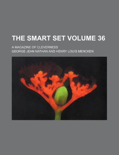 The smart set Volume 36; a magazine of cleverness (9781236405081) by Nathan, George Jean