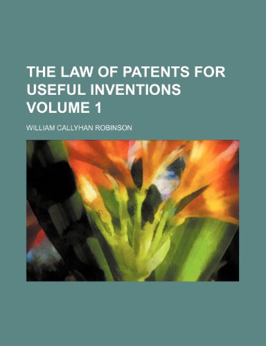9781236412072: The law of patents for useful inventions Volume 1