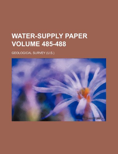 Water-supply paper Volume 485-488 (9781236415592) by Survey, Geological