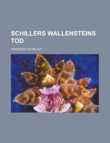 Schillers Wallensteins Tod (9781236427793) by Center, National Climatic; Schiller, Friedrich