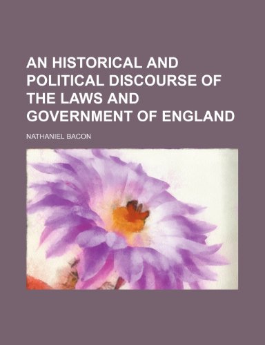 9781236428073: An historical and political discourse of the laws and government of England