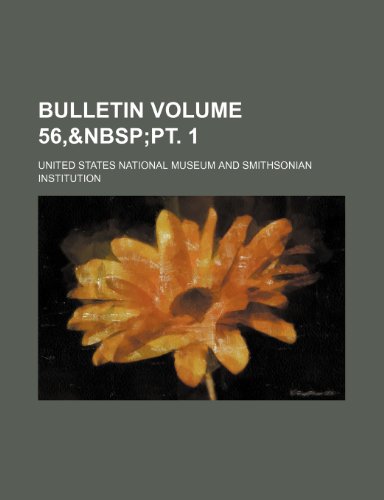 Bulletin Volume 56, (9781236431721) by Museum, United States National