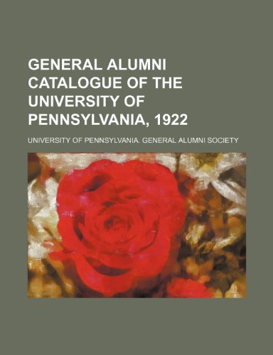 9781236432803: General alumni catalogue of the University of Pennsylvania, 1922