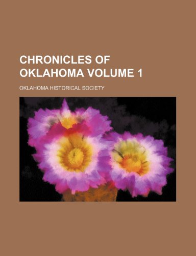 Stock image for Chronicles of Oklahoma Volume 1 for sale by Half Price Books Inc.