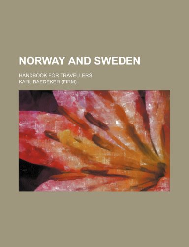 Norway and Sweden; Handbook for travellers (9781236438119) by Baedeker, Karl