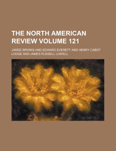 9781236441072: The North American review Volume 121