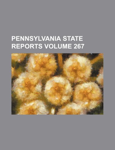 9781236441249: Pennsylvania state reports Volume 267