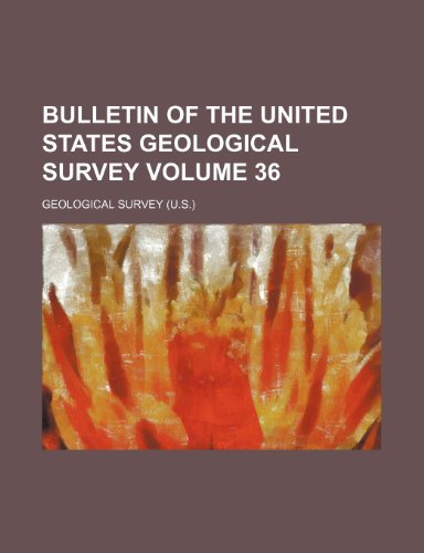 9781236442857: Bulletin of the United States Geological Survey Volume 36