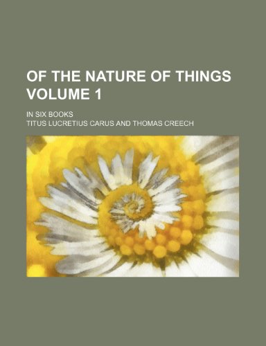 Of the nature of things Volume 1 ; in six books (9781236447999) by Carus, Titus Lucretius