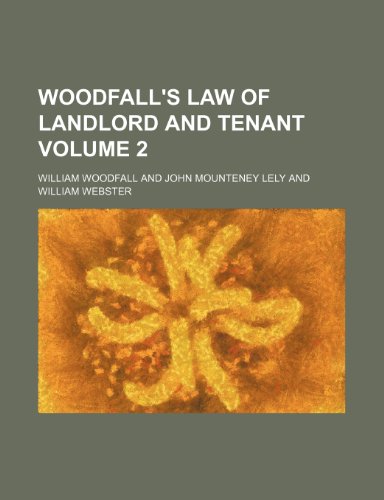 9781236453181: Woodfall's Law of landlord and tenant Volume 2