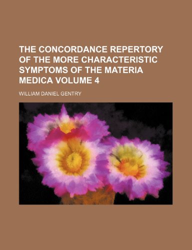 9781236458773: The Concordance Repertory of the More Characteristic Symptoms of the Materia Medica Volume 4