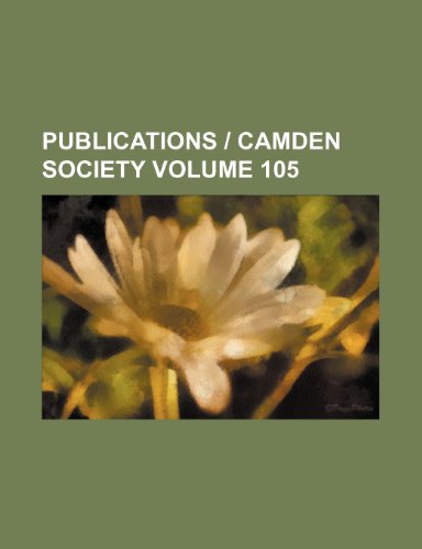 9781236459282: Publications | Camden Society Volume 105