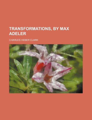 9781236462022: Transformations, by Max Adeler