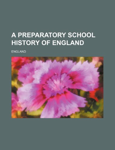 A Preparatory School History of England (9781236463647) by England